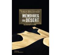 Mémoires du désert: A l'autre bout du monde