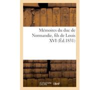 Mémoires du duc de Normandie, fils de Louis XVI