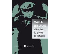 Mémoires du ghetto de Varsovie Un dirigeant de l'insurrection raconte - Marek Edelman - Liana levi - broché - Récit