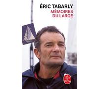 Mémoires du large - - Eric Tabarly - Lgf - Livre