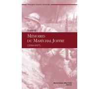 Mémoires Du Maréchal Joffre - T.2