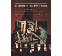 Mémoires du pays noir Jean-Pierre Mongaudon (Auteur)