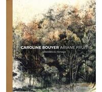 Mémoires du paysage Caroline Bouyer, Ariane Fruit - Cécile Pocheau-Lesteven - La Manufacture De L'image - broché - Catalogue d'exposition
