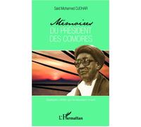 Saïd-Abasse Dahalani – Mémoires du président des Comores – Quelques vérités – Broché