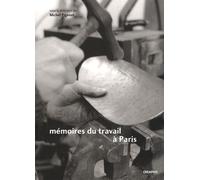 Mémoires Du Travail À Paris - Faubourg Des Métallos, Austerlitz-Salpêtrière, Renault-Billancourt