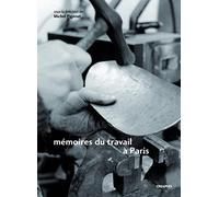 Mémoires du travail à Paris - Faubourg des métallos dans les 11e arrondissement, Austerlitz-Salpêtri