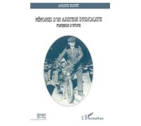 Mémoires d'un ajusteur syndicaliste forgeron d'utopie - Auguste Bouvet - L'harmattan - broché - Livre