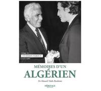 MéMOIRES D'UN ALGéRIEN - DR. AHMED TALEB-IBRAHIMI