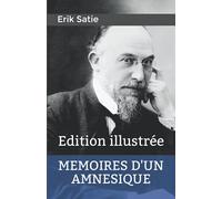 Mémoires d'un amnésique: Edition illustrée