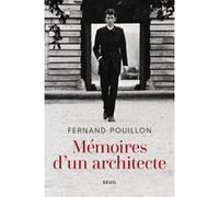 Mémoires d'un architecte Fernand Pouillon (Auteur)