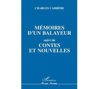 Mémoires d'un balayeur, suivi de contes et nouvelles
