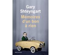 Mémoires d'un bon à rien - Gary Shteyngart - De L'olivier Eds - broché - Roman