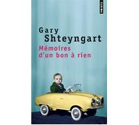 Mémoires d'un bon à rien - Gary Shteyngart - Points - Poche - Roman