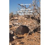 Mémoires d'un chasseur de météorites