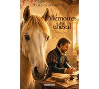 Mémoires d'un cheval - Armand Herscovici - Complicites Eds - broché - Roman