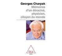 Mémoires d'un déraciné, physicien, citoyen du monde