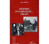 Mémoires d'un diplomate... chilien - Mario Prieto - L'harmattan - broché - Récit