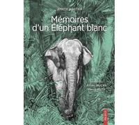 Mémoires d'un éléphant blanc