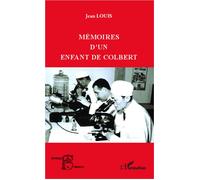 Mémoires d'un enfant de Colbert - Stéphanie Jean-Louis - L'harmattan - broché - Récit