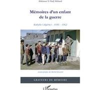 Mémoires d'un enfant de la guerre Kabylie (Algérie) : 1956-1962 - Abdelnour Si Hadj Mohand - L'harmattan - broché - Livre