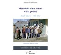 Mémoires d'un enfant de la guerre Abdelnour Si Hadj Mohand (Auteur)