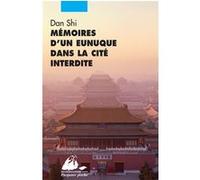 Memoires d'un eunuque dans la cite interdite Shi Dan (Auteur), Nadine Perront (Traduction)