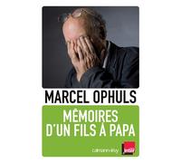Mémoires d'un fils à papa - Marcel Ophuls - Calmann-Levy - broché - Récit