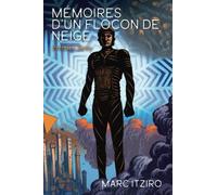 Mémoires d'un Flocon de Neige