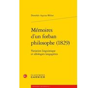 Mémoires D'un Forban Philosophe (1829) - Variation Linguistique Et Idéologies Langagières