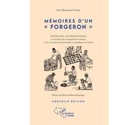 Mémoires D'un "Forgeron - Témoignage Autobiographique Sur L'évolution De L'enseignement Technique Et De La Formation Professionnelle En République De Guinée