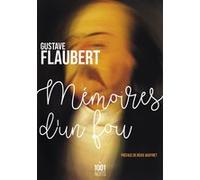 Mémoires d'un fou Gustave Flaubert (Auteur), Régis Jauffret (Préface)