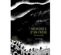 Mémoires d'un frêne - Park Kun-Woong - Rue De L'echiquier - cartonné - Bande dessinée