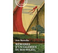 Mémoires d'un galérien du Roi-Soleil