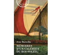 Mémoires d'un galérien du Roi-Soleil