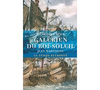 Mémoires d'un galérien du Roi-Soleil