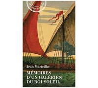 Mémoires D'un Galérien Du Roi-Soleil
