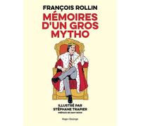 Mémoires d'un gros mytho - François Rollin - Desinge & Hugo & Cie - broché - Bande dessinée