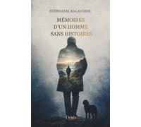 Mémoires d'un homme sans histoires