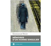 Mémoires d'un homme singulier Emmanuel Bove (Auteur)
