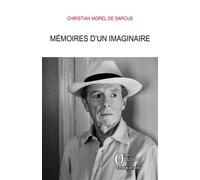 Mémoires d'un imaginaire - Christian Morel de Sarcus - Orizons - broché - Roman