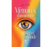 Mémoires d'un inconnu Regard sur le monde - Jean Petit - Le Lys Bleu - broché - Témoignage