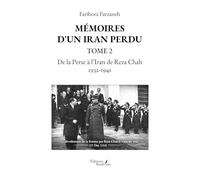 Mémoires d'un Iran perdu - Tome 2
