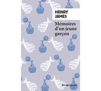 Mémoires d'un jeune garçon Henry James (Auteur), Diane de Margerie (Préface), Christine Bouvart (Traduction), Christine Raguet (Traduction)