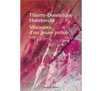Memoires d'un jeune pretre Thierry-Dominique Humbrecht (Auteur)