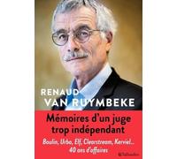 Mémoires D'un Juge Trop Indépendant
