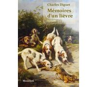 Mémoires d'un lièvre - Charles Diguet - Montbel Eds De - broché - Guide