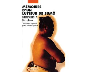 Mémoires d'un lutteur de sumô: Le blé que l'on foule croît plus fort