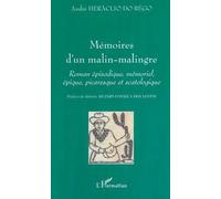 Mémoires D'un Malin-Malingre - Roman Épisodique, Mémoriel, Épique, Picaresque Et Scatologique