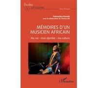 Mémoires d'un musicien africain Famoudou Konaté (Auteur), Thomas Ott (Contributions)