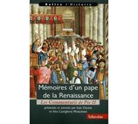 Mémoires d'un pape de la Renaissance : Les Commentarii de Pie II